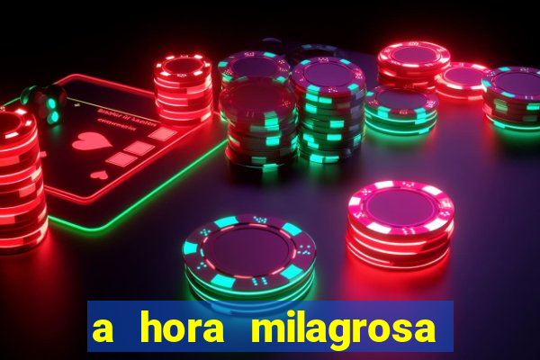 a hora milagrosa livro pdf download